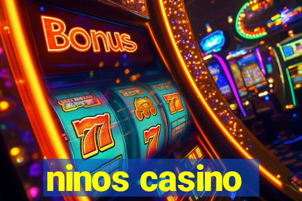 ninos casino